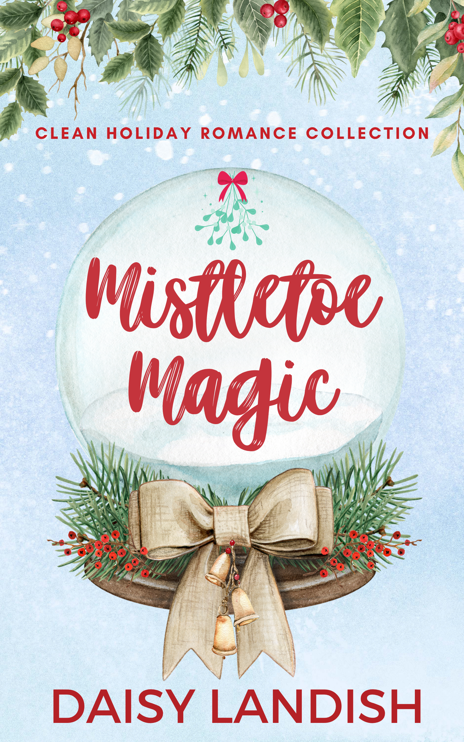 Mistletoe Magic