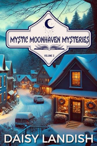 Mystic Moonhaven Mysteries - Volume 2