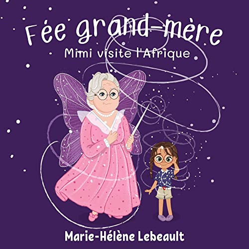 Fée grand-mère : Mimi visite l’Afrique cover