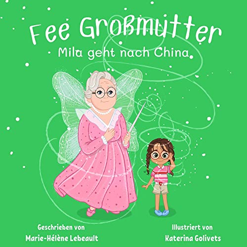 Fee Großmutter: Mila geht nach China cover