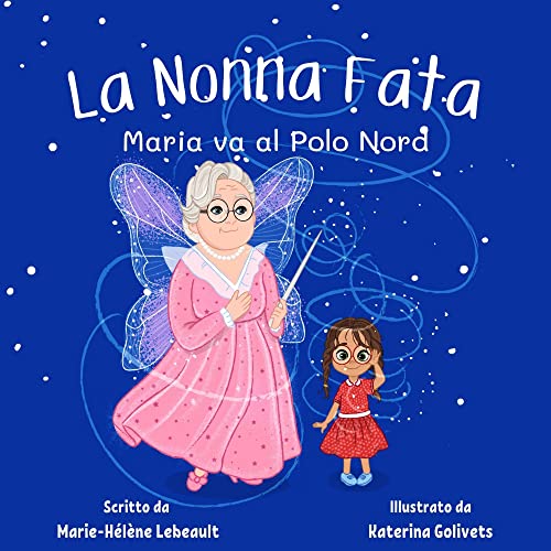 La Nonna Fata: Maria va al Polo Nord cover