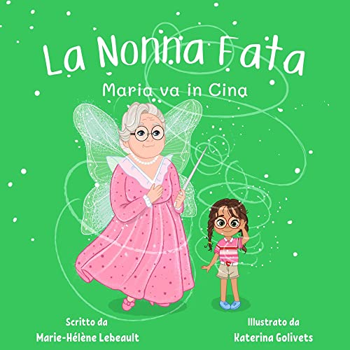 La Nonna Fata: Maria va in Cina cover
