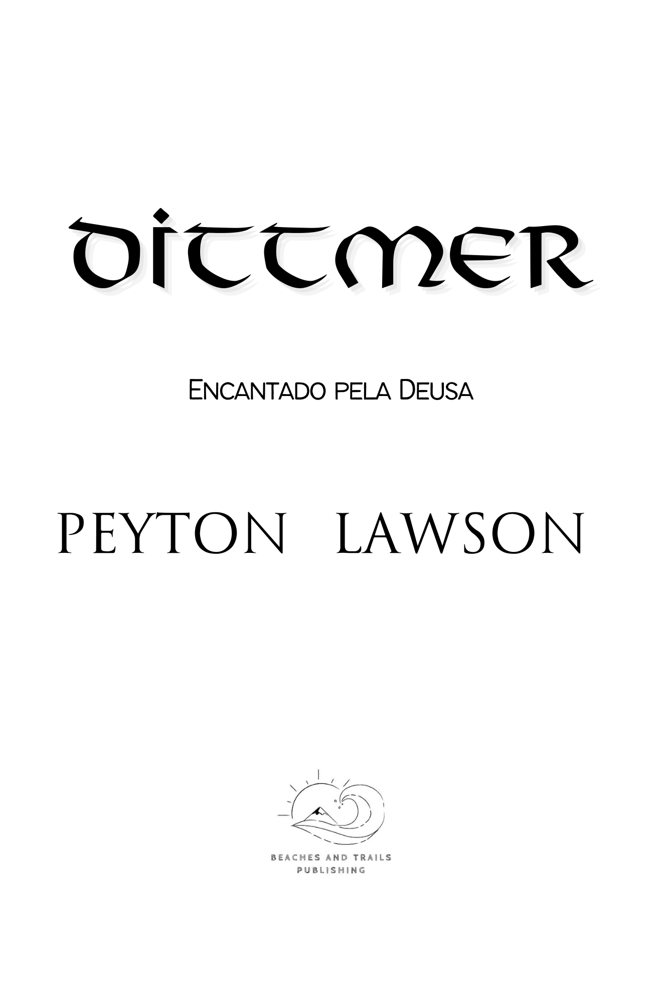 Dittmer: Encantado pela Deusa